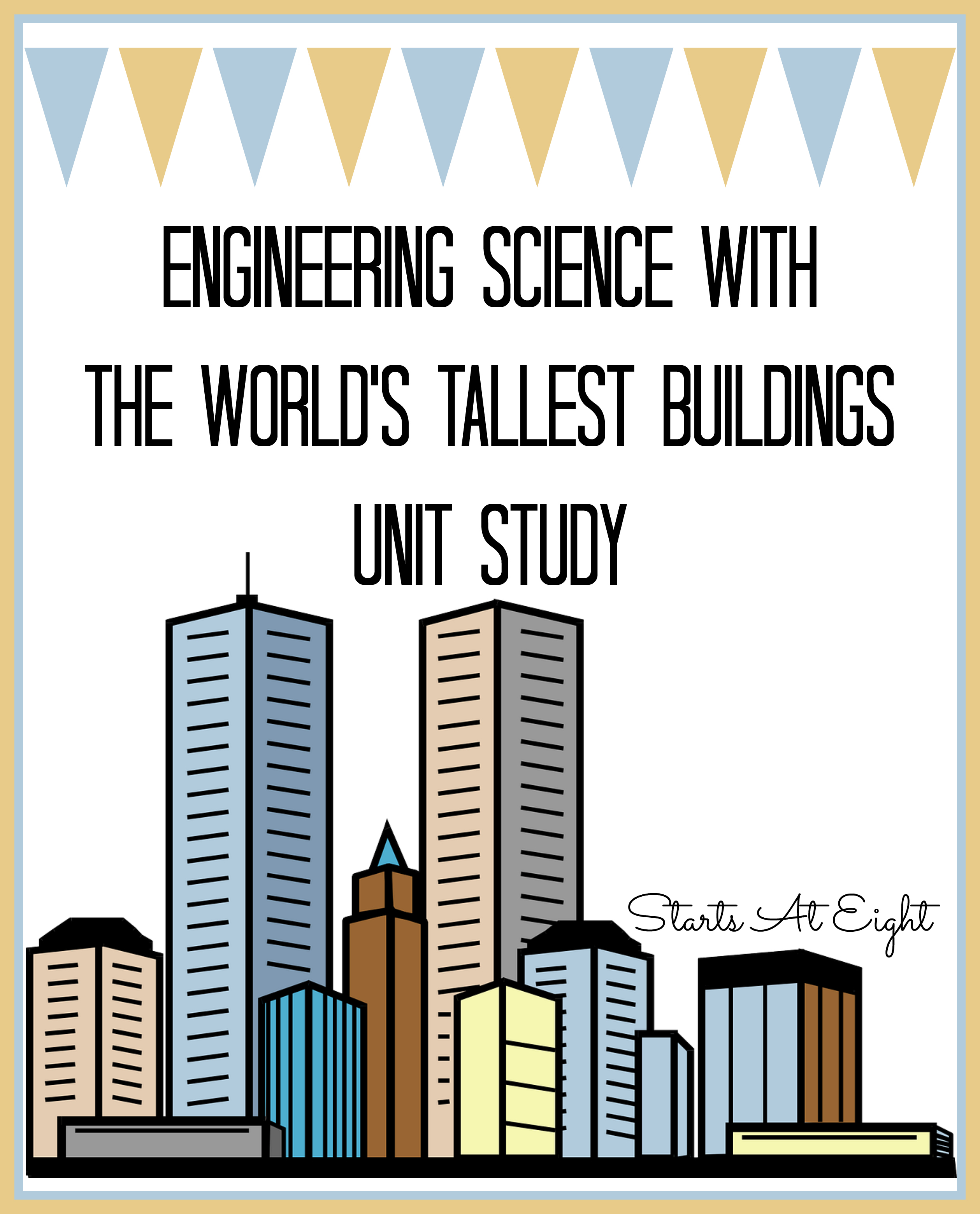 Engineering Science with The World's Tallest Buildings Unit Study