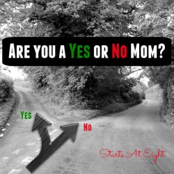 Are You a Yes or No Mom? from Starts At Eight