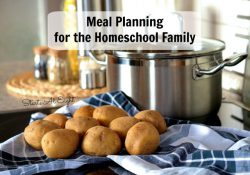 Meal Planning for the Homeschool Family from Starts At Eight