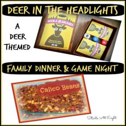 Deer in the Headlights - Family Game Night and Dinner Plans from Starts At Eight includes an unusual and fun games as well as a dinner recipe to go along with it!